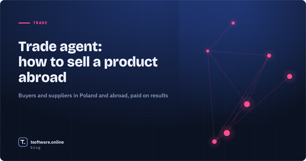 Cover: Trade agent, how to sell a product abroad
